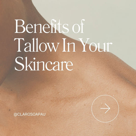 Text overlay on a close-up image of a person's shoulder and neck, reading 'Benefits of Tallow In Your Skincare' with an arrow icon and the handle '@CLAROSOAPAU' in the lower left corner.